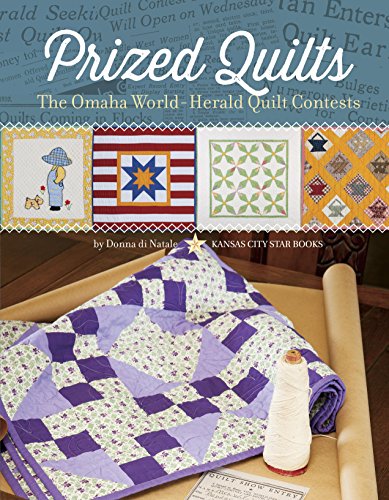Imagen de archivo de Prized Quilts: The Omaha World Herald Quilt Contests a la venta por Book Outpost