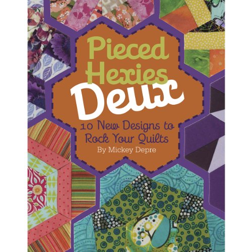 Beispielbild fr Pieced Hexies Deux: 10 New Designs to Rock Your Quilts zum Verkauf von WorldofBooks