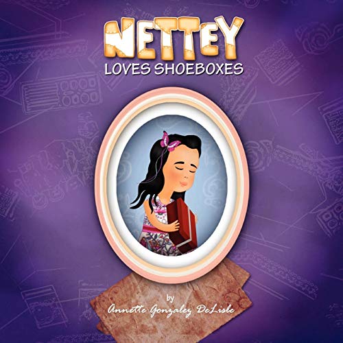 Imagen de archivo de Nettey Loves Shoeboxes a la venta por Better World Books