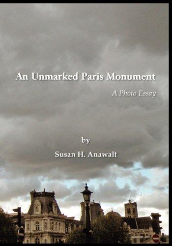 Stock image for An Unmarked Paris Monument. A Photo Essay. for sale by SecondSale