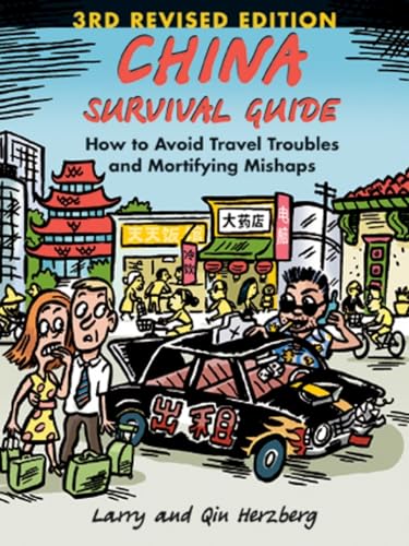 9781611720105: China Survival Guide: How to Avoid Travel Troubles and Mortifying Mishaps [Lingua Inglese]