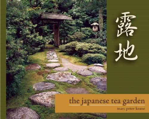 Beispielbild fr The Japanese Tea Garden zum Verkauf von Byrd Books