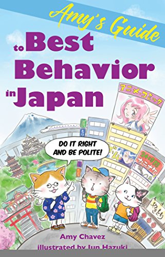Beispielbild fr Amys Guide to Best Behavior in Japan: Do It Right and Be Polite! zum Verkauf von Goodwill Books