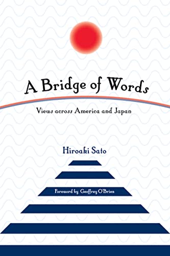 Imagen de archivo de A Bridge of Words: Views across America and Japan a la venta por Books From California