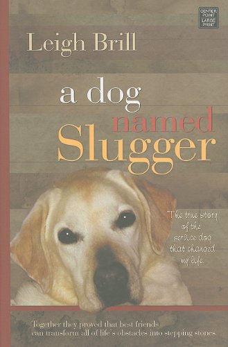 Stock image for A Dog Named Slugger for sale by Better World Books
