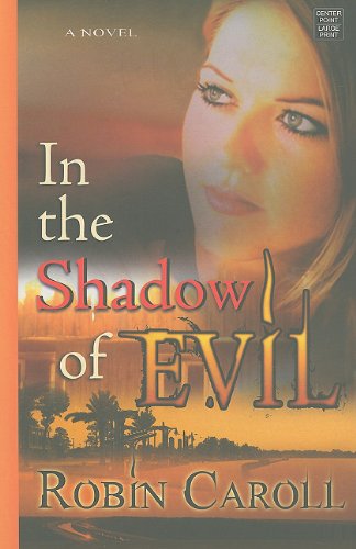 Stock image for In the Shadow of Evil for sale by R Bookmark