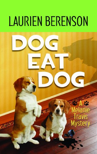 9781611730746: Dog Eat Dog: A Melanie Travis Mystery