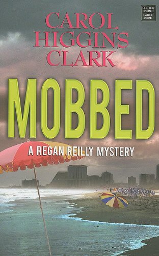 9781611730777: Mobbed (Regan Reilly Mystery)