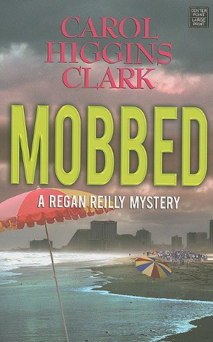 Stock image for Mobbed (Regan Reilly Mystery) for sale by Red's Corner LLC