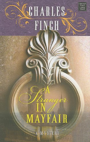 A Stranger in Mayfair (9781611730807) by Finch, Charles