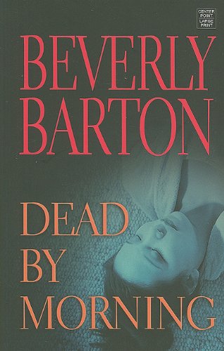 9781611730906: Dead by Morning (Center Point Platinum Romance)