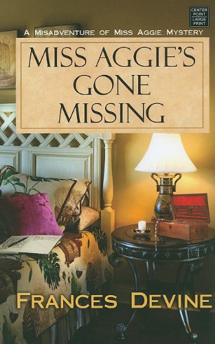 Imagen de archivo de Miss Aggie's Gone Missing a la venta por Better World Books