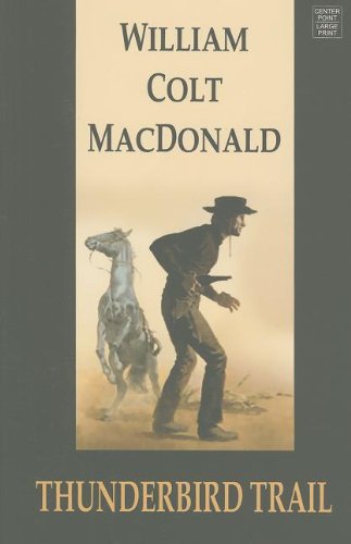 Imagen de archivo de Thunderbird Trail a la venta por Better World Books