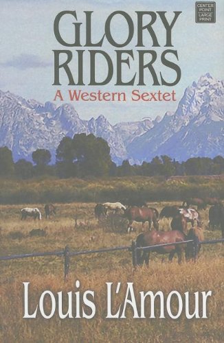 9781611731071: Glory Riders: A Western Sextet