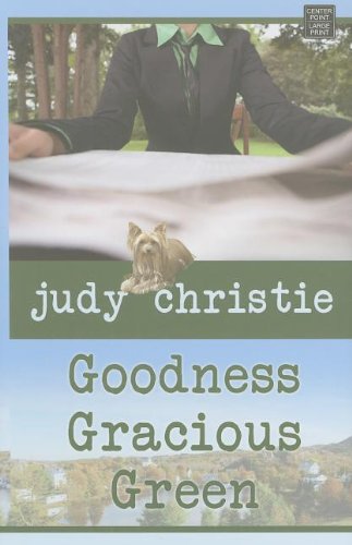 9781611731101: Goodness Gracious Green (The Green Series)