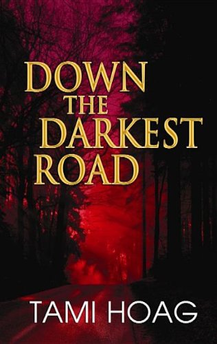 Beispielbild fr Down the Darkest Road zum Verkauf von Better World Books