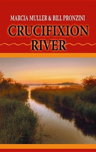 Beispielbild fr Crucifixion River : Western Stories zum Verkauf von Better World Books