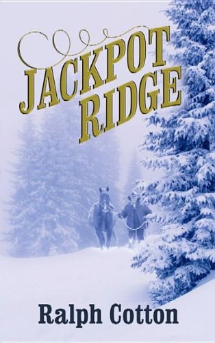 Jackpot Ridge (9781611733075) by Cotton, Ralph W.