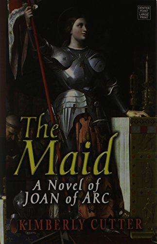 Imagen de archivo de The Maid : A Novel of Joan of Arc a la venta por Better World Books