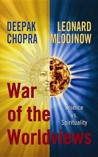Beispielbild fr War of the Worldviews: Science VS. Spirituality zum Verkauf von Hawking Books