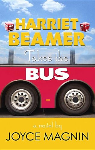 Imagen de archivo de Harriet Beamer Takes the Bus a la venta por ThriftBooks-Atlanta