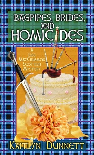 9781611734881: Bagpipes, Brides and Homicides: A Liss MacCrimmon Scottish Mystery (Liss MacCrimmon Scottish Mysteries)