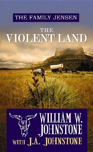 9781611735000: The Violent Land (Family Jensen)