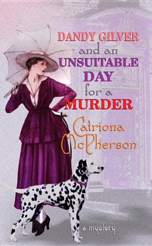 Beispielbild fr Dandy Gilver/an Unsuitable Day for a Murder zum Verkauf von Better World Books