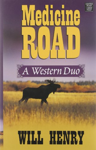 Stock image for Medicine Road (Center Point Premier Western (Large Print)) for sale by Discover Books