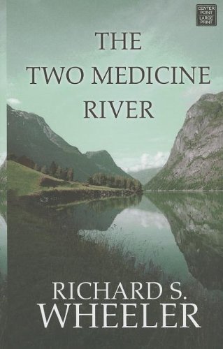Imagen de archivo de The Two Medicine River a la venta por Better World Books Ltd