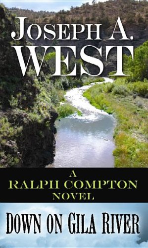Imagen de archivo de Down on Gila River : A Ralph Compton Novel a la venta por Better World Books