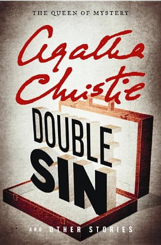 Beispielbild fr Double Sin and Other Stories : Featuring Hercule Poirot and Miss Marple zum Verkauf von Better World Books