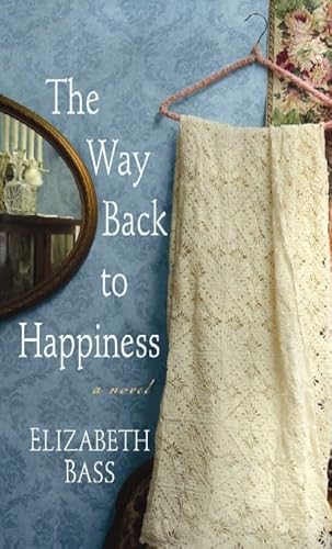 9781611737912: The Way Back to Happiness