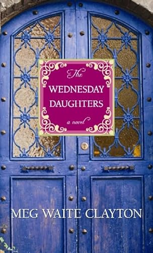 Stock image for The Wednesday Daughters for sale by WorldofBooks