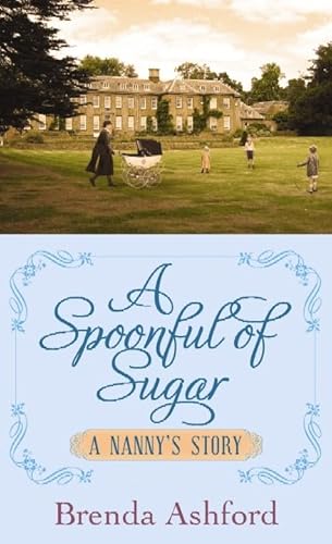 Stock image for A Spoonful of Sugar: A Nanny's Story for sale by ThriftBooks-Dallas
