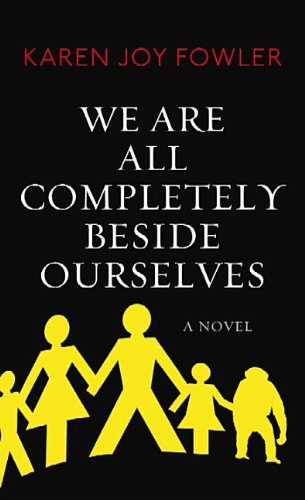 Imagen de archivo de We Are All Completely Beside Ourselves a la venta por Better World Books