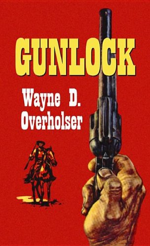 Imagen de archivo de Gunlock a la venta por Better World Books: West