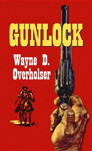 Gunlock (9781611738155) by Overholser, Wayne D.