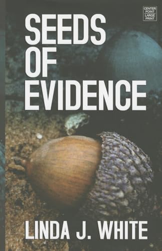 Beispielbild fr Seeds of Evidence zum Verkauf von Better World Books