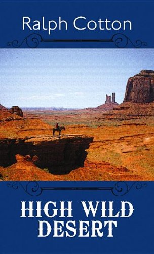 9781611738483: High Wild Desert