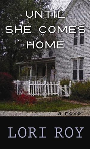 Beispielbild fr Until She Comes Home zum Verkauf von Better World Books