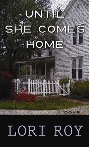 Imagen de archivo de Until She Comes Home a la venta por Better World Books