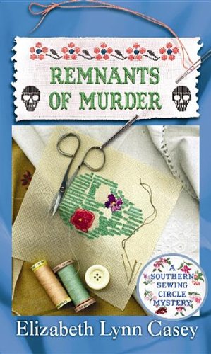 9781611738629: Remnants of Murder (Southern Sewing Circle Mysteries)