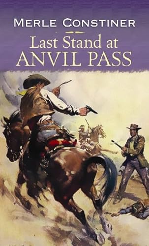 Imagen de archivo de Last Stand at Anvil Pass a la venta por Better World Books
