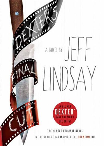 Stock image for Dexter's Final Cut for sale by Jenson Books Inc