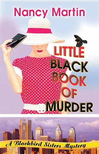 Imagen de archivo de Little Black Book of Murder (Blackbird Sisters Mysteries) a la venta por St Vincent de Paul of Lane County