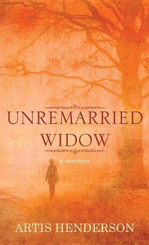 9781611739794: Unremarried Widow: A Memoir
