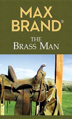 Stock image for BRASS MAN A Western Story for sale by Riverow Bookshop