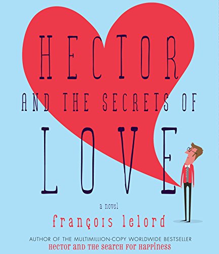 Stock image for Hector and the Secrets of Love for sale by HPB Inc.