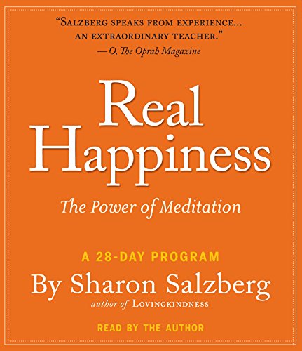 Real Happiness: The Power of Meditation: A 28-Day Program (9781611745566) by Salzberg, Sharon